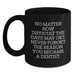 Funny Inspirational Dentist Gifts for Dentists, Unique Black Coffee Mugs for Dentist Men, Gifts from Family for Dentist Women, Mother's Day Unique Gifts - Main