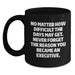 Funny Inspirational Executive Gifts from Men for Mom on Mother's Day Unique Black Coffee Mug - Main