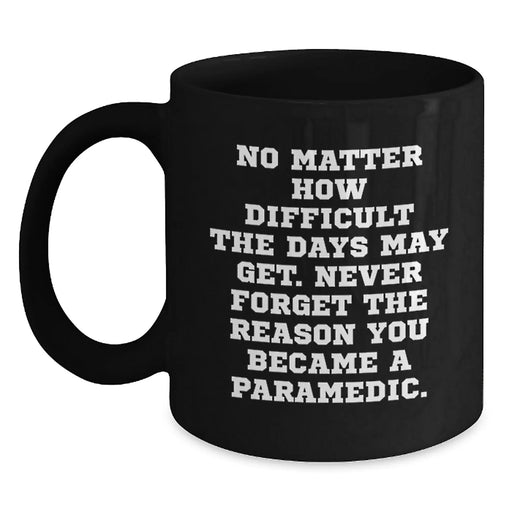 Funny Rescue Worker Gifts for Men Women Friends Family Members - Black Coffee Mug with Inspirational Quote for Rescue Worker Enthusiasts - Main