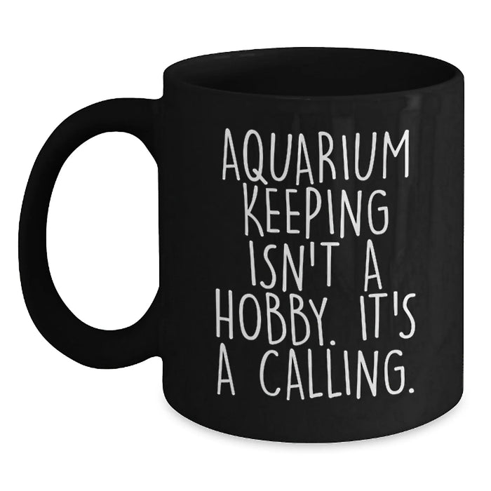 Funny Aquarium Keeping Gifts from Men to Friends on Christmas Unique Unique Gifts for Aquarium Enthusiasts Black Coffee Mug - Main