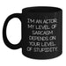 Funny Actor Gifts from Men for Women - Mother's Day Unique Black Coffee Mug - I'm An Actor, Level Of Sarcasm Depends On Your Level Of Stupidity, Cute Quote, Gift for Actor Friends Family Coworkers - Main