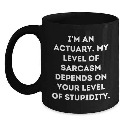 Funny Actuary Gifts from Friends for Actuary Valentine's Black Coffee Mugs - I'm An Actuary Quote Black Ceramic Mugs 11oz 15oz - Main
