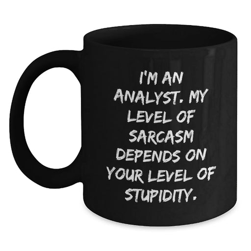 Funny Analyst Gifts for Coworkers, Black Coffee Mug with I'm An Analyst Sarcasm Quote, Christmas Unique Presents for Analyst Friends and Family - Main