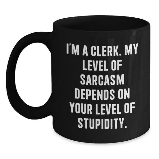 Funny Clerk Gifts for Men, Funny Clerk Valentine's Unique Gift Ideas for Coworkers, Funny Black Coffee Mug for Clerk Enthusiasts, Clerk Sarcastic Humor Mug - Main