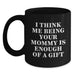 Funny Christmas Unique Gifts for Mommy, Black Coffee Mug, Unique Mommy Gifts, Gifts from Family, Mommy Appreciation Gifts, Mommy Is Enough Of A Gift - Main