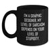Graphic Designer Humor Gifts from Friends, Family, Coworkers for Graphic Designer Mom, Funny Sarcasm Black Coffee Mug, Mother's Day Unique Gifts - Main