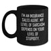 Gifts for Insurance Sales Agents, Funny Sarcasm Mugs, Christmas Unique Gifts from Friends and Family, Black Coffee Mugs with Quirky Quote, Insurance Sales Agent Humor Mug - Main