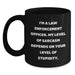 Law Enforcement Officer Humor Black Coffee Mug Gifts from Men to Law Enforcement Officer on Mother's Day, Funny Quote, Unique Law Enforcement Officer Gift - Main