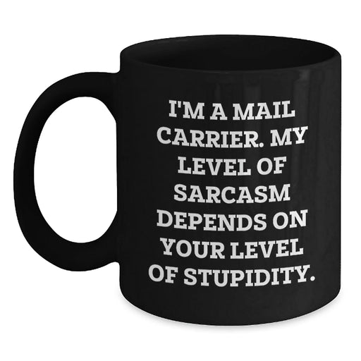 Funny Mail Carrier Black Coffee Mug Gifts for Mail Carrier on Birthday - Unique Presents from Friends and Family - Main