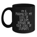 Funny Pharmacist Gifts for Father's Day, Black Coffee Mug, 'I'm A Pharmacist. My Level Of Sarcasm Depends On Your Level Of Stupidity.' Gifts from Friends, Family, Coworkers for Men - Main