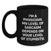 Funny Physician Sarcasm Gifts from Men for Dad, Unique Black Coffee Mug, 'I'm A Physician. My Level Of Sarcasm Depends On Your Level Of Stupidity.' - Main