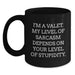 Funny Valet Gifts for Men, Unique Birthday Valet Present, 'I'm A Valet. My Level Of Sarcasm Depends On Your Level Of Stupidity.' Black Coffee Mug - Main
