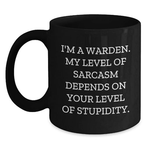 Funny Warden Quotes Black Coffee Mug Gifts for Warden Friends and Family from Men and Women - Main