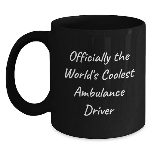 Funny Ambulance Driver Gifts for Ambulance Driver Friends - 'Officially The World's Coolest Ambulance Driver' Black Coffee Mug, Gifts from Friends for Ambulance Driver, Christmas Unique - Main