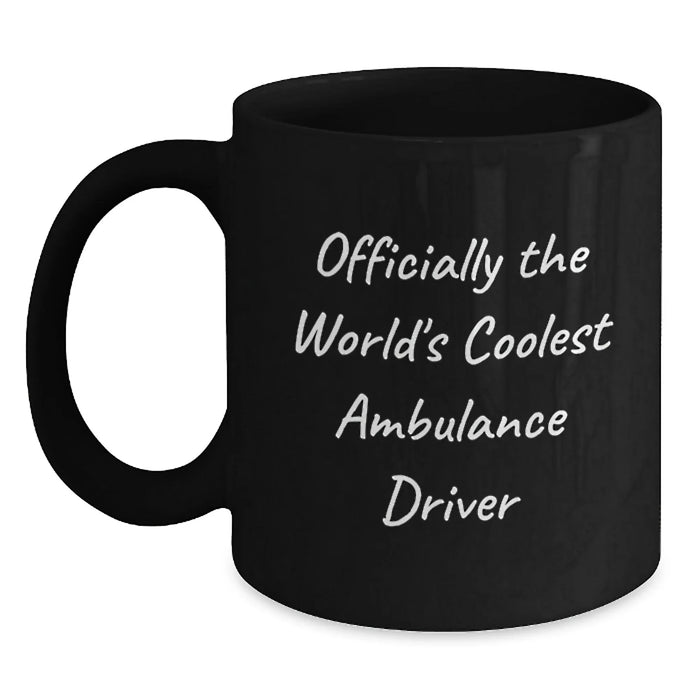 Funny Ambulance Driver Gifts for Ambulance Driver Friends - 'Officially The World's Coolest Ambulance Driver' Black Coffee Mug, Gifts from Friends for Ambulance Driver, Christmas Unique - Main