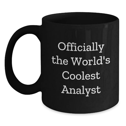 Funny Analyst Gifts from Men, Women, or Friends, Black Coffee Mug for Birthday Unique Gifts, Officially The World's Coolest Analyst - Main