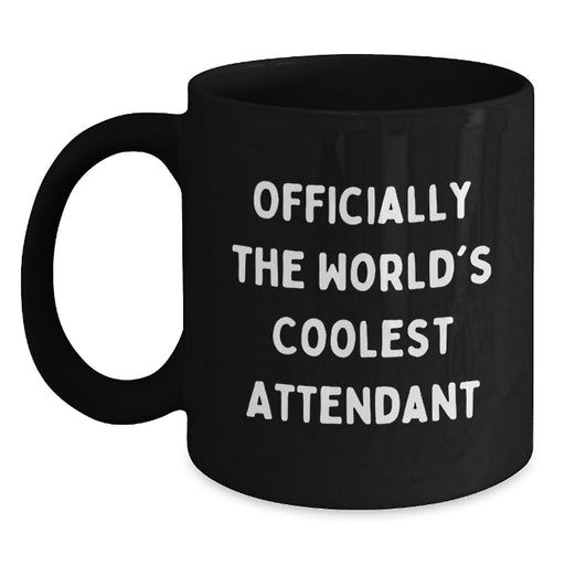 Funny Attendant Coffee Mug Gifts for Attendant, Officially The World's Coolest Attendant, Black Coffee Mug, Mother's Day Unique Gifts from Mom, Dad, Friends, Family - Main