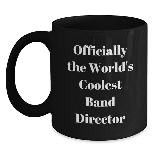 Funny Band Director Gifts, Officially The World's Coolest Black Coffee Mug, Perfect for the Cool Dad on Father's Day - Main