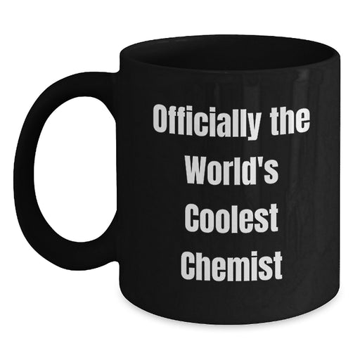 Funny Gifts from Friends to Chemist Men on Graduation Day - 'Officially The World's Coolest Chemist' Black Coffee Mug, 11oz or 15oz - Main