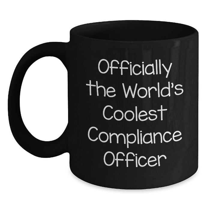 Funny Compliance Officer Gifts - Officially The World's Coolest Compliance Officer Black Coffee Mug for Graduation Unique Gifts from Friends or Coworkers - Main