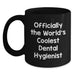 Funny Dental Hygienist Gifts from Friends, Officially The World's Coolest Dental Hygienist, Black Coffee Mug for Fathers Day Unique - Main