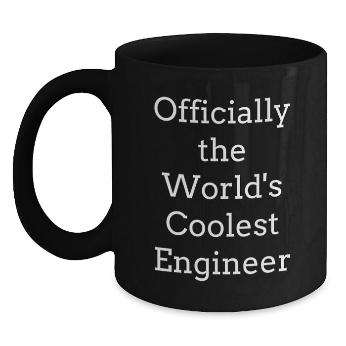 Funny Engineer Gifts from Friends for Graduation, Officially The World's Coolest Engineer Black Coffee Mug, Engineer Enthusiasts Rejoice, Graduation Unique Gifts - Main