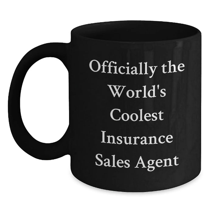 Funny Insurance Sales Agent Christmas Unique Gifts for Insurance Sales Agent Men, Black Coffee Mug, World's Coolest Quote, Gifts from Family to Insurance Sales Agent - Main