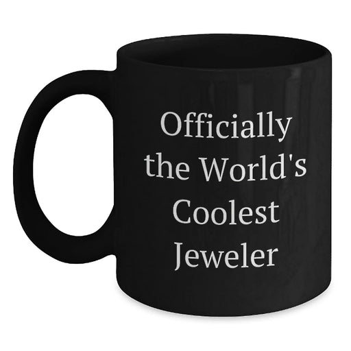 Funny Jeweler Gifts from Men, World's Coolest Black Coffee Mug for Women, Christmas Unique Presents - Main