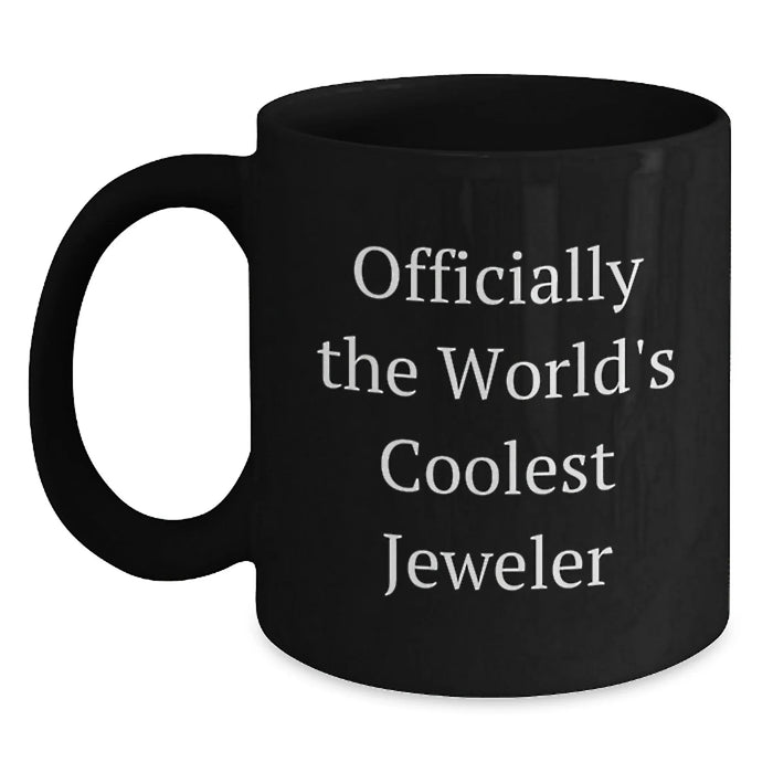 Funny Jeweler Gifts from Men, World's Coolest Black Coffee Mug for Women, Christmas Unique Presents - Main