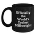 Funny Millwright Birthday Unique Gifts from Friends to Millwright Men, Black Coffee Mug, World's Coolest Millwright Quote - Officially The World's Coolest Millwright - Main