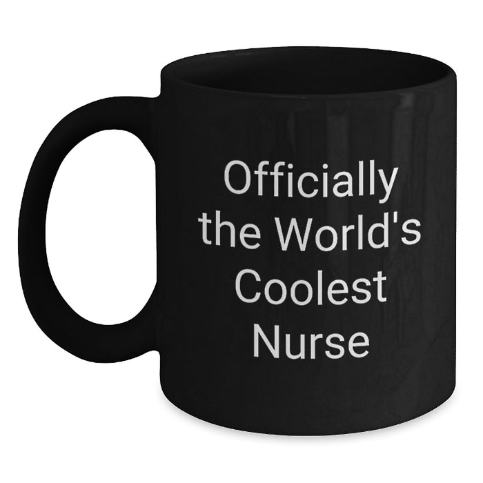 Funny Nurse Gifts for Men from Friends - Black Coffee Mug - 'Officially The World's Coolest Nurse' - Main