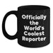 Funny Quote Gifts from Men for the Officially World's Coolest Reporter Dad Black Coffee Mug - Main