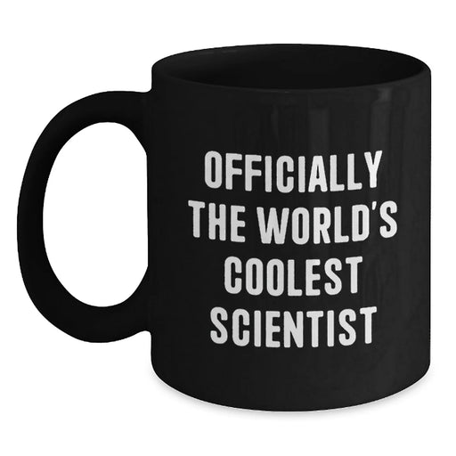 Funny Scientist Black Coffee Mug Gifts from Friends for World's Coolest Scientist Birthday Unique Gifts - Main