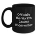 Unique Gifts for Underwriter Friends from Officially The World's Coolest Underwriter - Funny Valentine's Black Coffee Mug - Underwriter Lover - Main