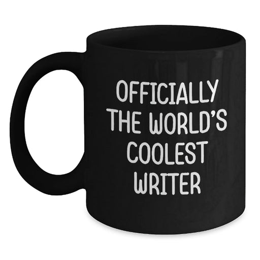 Funny Writer Birthday Unique Gift, The World's Coolest Writer Mug, Black Coffee Mug for Writers, Gifts from Friends to Writer, Unique Birthday Unique Gifts - Main