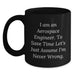 Funny Aerospace Engineer Birthday Unique Gift for Him - Black Coffee Mug, 'I Am An Aerospace Engineer. To Save Time Let's Just Assume I'm Never Wrong.' - Main