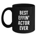 Funny Actor Gifts for Him, Best Effin' Actor Ever Mug, Black Coffee Mug for Dad on Father's Day - Main