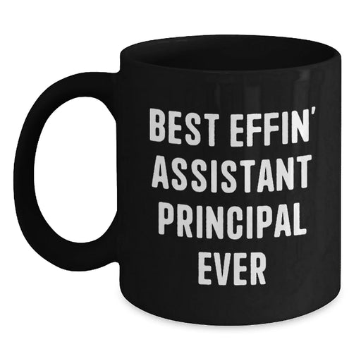 Funny Assistant Principal Gifts for Men, Women, Friends, Coworkers - Black Coffee Mug Christmas Unique Presents with 'Best Effin' Assistant Principal Ever' - Main