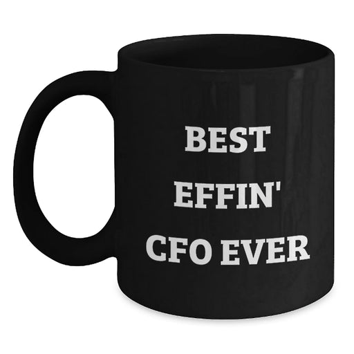 Funny CFO Gifts, Best Effin' Cfo Ever Mugs, Valentine's Unique Gifts from Friends to CFO, Black Coffee Mug for Men, Women, Coworkers, Family - Main