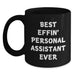 Funny Personal Assistant Gifts for Dad - Best Effin' Personal Assistant Ever Black Coffee Mug, Great Unique Father's Day Ideas - Main