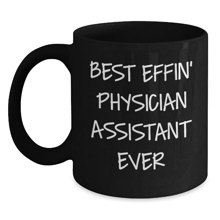 Funny Physician Assistant Gifts from Family for Best Effin' Physician Assistant Ever Black Coffee Mug - Main