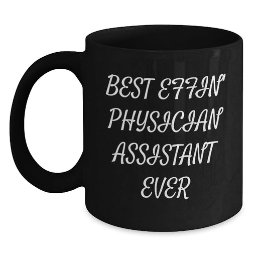 Funny Physician Assistant Gifts from Son to Best Effin' Physician Assistant Ever Black Coffee Mug for Father's Day Unique Gifts - Main