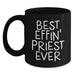 Funny Priest Gifts for Men Father's Day Unique Black Coffee Mugs from Friends, Best Effin' Priest Ever Ceramic Mug for Priest, 11oz or 15oz Microwave and Dishwasher Safe Gifts - Main