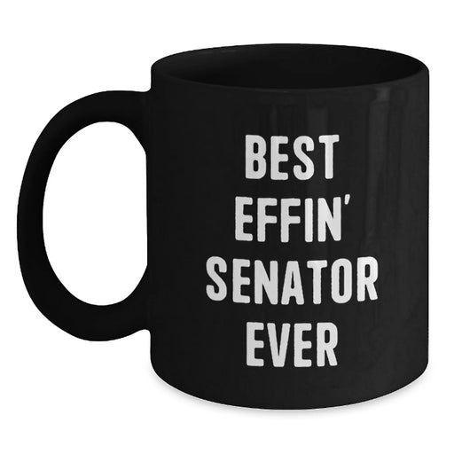 Funny Senator Quote Black Coffee Mug Gifts for Men from Friends Valentine's Unique - Main