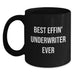 Funny Underwriter Gifts from Men to Women - Best Effin' Underwriter Ever Valentine's Unique Black Coffee Mugs for Underwriter Friends Family - Main