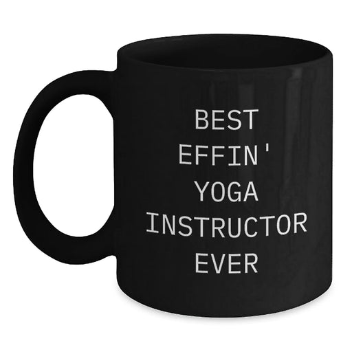 Funny Yoga Instructor Gifts from Men, Women, Friends, or Family for Best 'Effin' Yoga Instructor Ever Black Coffee Mug, Perfect for Christmas Unique Presents - Main