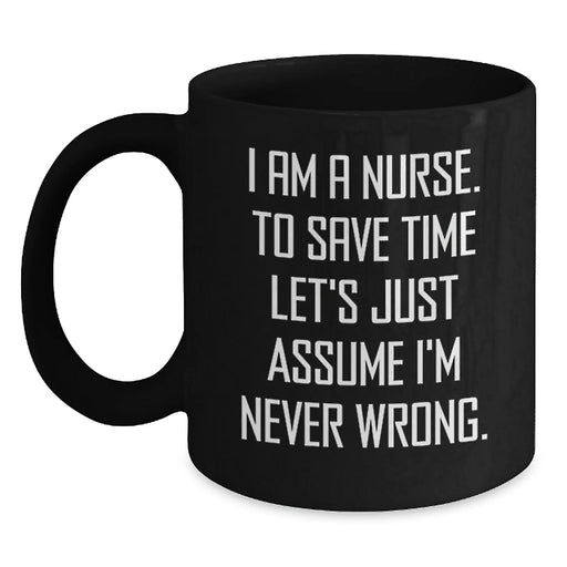 Funny Nurse Gifts from Women - Black Coffee Mug for Nurse Friends Coworkers - Birthday Unique Gifts - Main