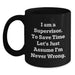 Funny Gifts from Family to Supervisor, Black Coffee Mug with I'm Never Wrong Quote, Father's Day Unique Gifts - Main