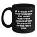 Funny Sonographer Gifts from Friends for Men and Women Graduation Unique Mugs with If At First You Dont Succeed Try Doing What Your Sonographer Told You To Do The First Time Quote - Main