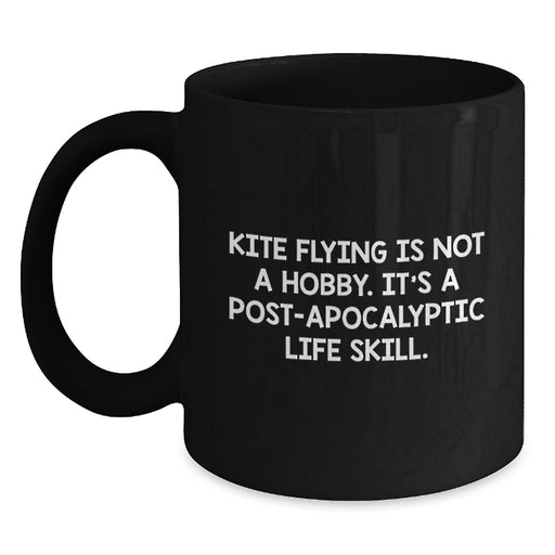Funny Kite Flying Post-apocalyptic Life Skill Black Coffee Mugs for Kite Enthusiasts Gifts from Friends, Family, Coworkers, Graduation Unique Gifts for Men, Women, Kite Flying Lovers - Main